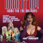 DRAG IT UP! Home for the Holidays