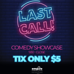 LAST CALL Comedy Showcase